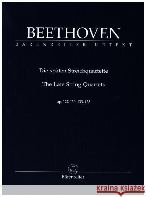 Späte Streichquartette op. 127, 130, 131, 132, 133, 135 Beethoven, Ludwig van 9790006203208