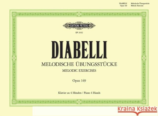 Melodious Exercises Op. 149 for Piano Duet: Primo Part Within 5-Note Range Diabelli, Anton 9790014011413 Edition Peters