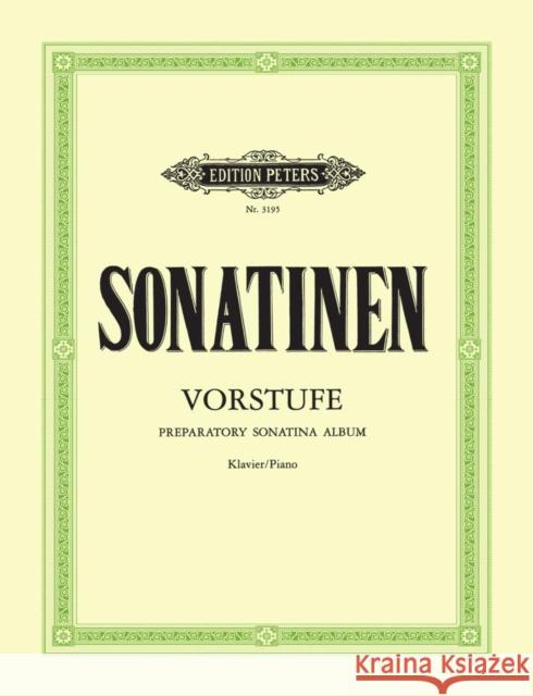 Preparatory Sonatina Album for Piano: 69 Easiest Sonatinas and Shorter Recital Pieces Schäfer, Paul 9790014014865