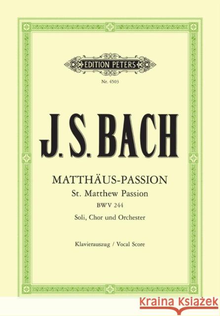 St Matthew Passion Bwv 244 (Vocal Score) Bach, Johann Sebastian 9790014028978