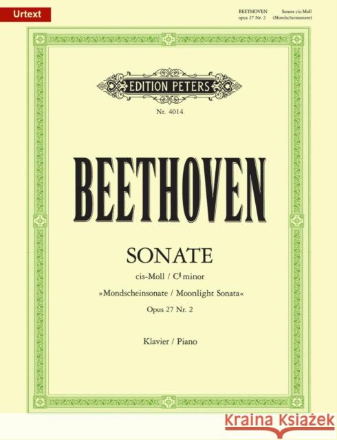 Piano Sonata No. 14 in C Sharp Minor Op. 27 No. 2 Moonlight: Sonata Quasi Una Fantasia, Urtext Beethoven, Ludwig Van 9790014107789 Edition Peters