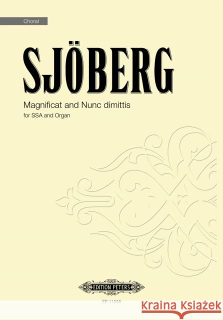 Magnificat and Nunc Dimittis: SSA and Organ  9790014131616 Edition Peters