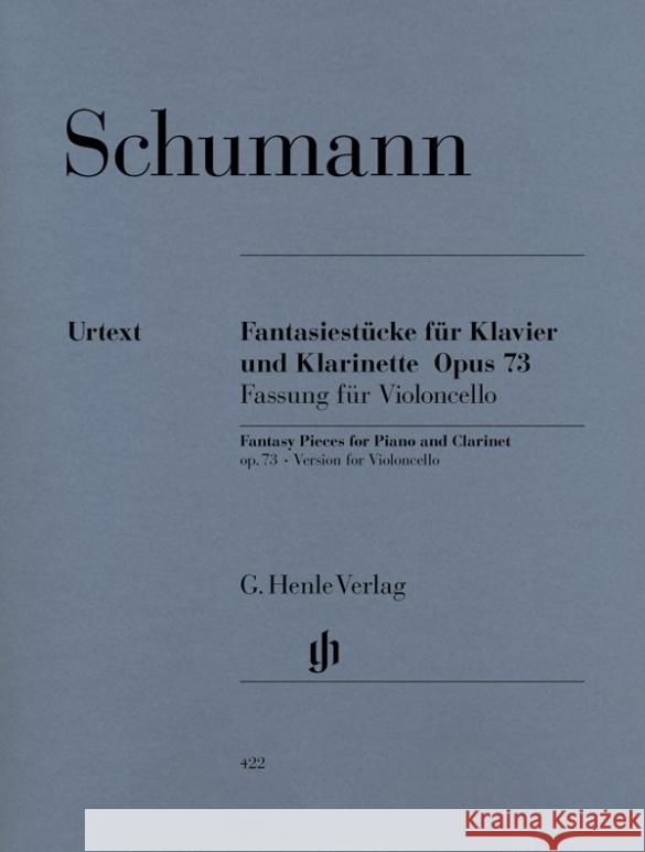 Fantasiestücke für Klavier und Klarinette (oder Violine oder Violoncello) op.73, Fassung für Violoncello Schumann, Robert Boetticher, Wolfgang  9790201804224