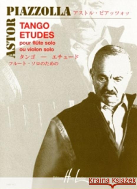 6 TANGO TUDES FLUTE OR VIOLIN ASTOR PIAZOLLA 9790230948975