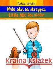 Małe ABC na skrzypce PWM Cofalik Antoni 9790274009649 Polskie Wydawnictwo Muzyczne