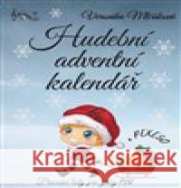Hudební adventní kalendář + PEXESO Veronika Mlčáková 9790706570181 Notovna.cz