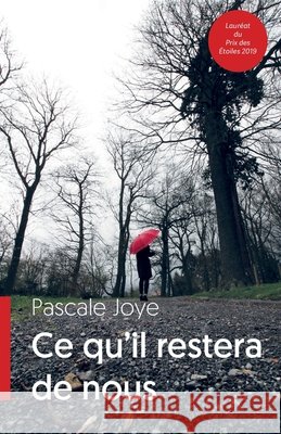 Ce qu'il restera de nous Joye, Pascale 9791026231769