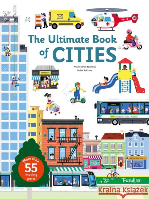 The Ultimate Book of Cities Anne-Sophie Baumann 9791027600793 Tourbillon