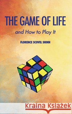 The Game of Life and how to play it Florence Scovel Shinn   9791029908354 Fv Editions