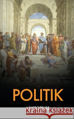 Politik Aristoteles J H Von Kirchmann  9791029908736 Fv Editions