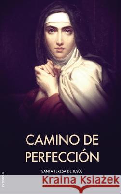 Camino de perfección (Letra Grande) Santa Teresa de Jesús 9791029908767