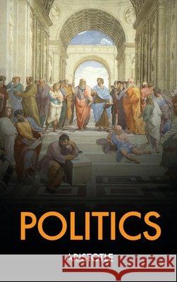 Politics Aristotle Benjamin Jowett  9791029908781 Fv Editions