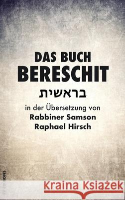 Das Buch Bereschit Rabbiner Samson Raphael Hirsch   9791029908897 Fv Editions