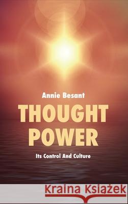 Thought Power: Its Control And Culture Annie Besant   9791029909603 Fv Editions
