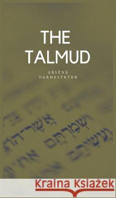 The Talmud Arsene Darmesteter   9791029911965 Fv Editions
