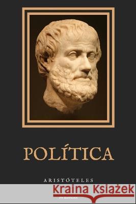 Política: Anotado + Letra Grande Aristóteles 9791029914423 Fv Editions