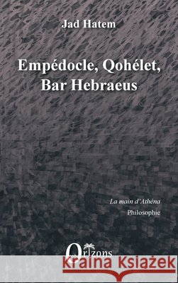 Empédocle, Qohélet, Bar Hebraeus Hatem, Jad 9791030900576