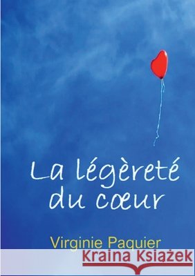 La légèreté du coeur Paquier, Virginie 9791035914752