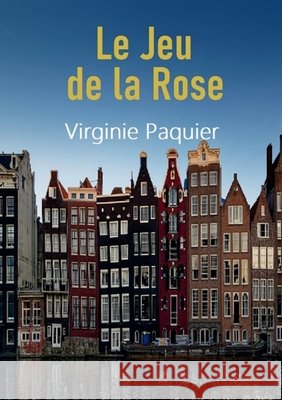 Le Jeu de la Rose Paquier, Virginie 9791035917760