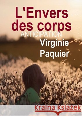 L'Envers Des Corps Paquier, Virginie 9791035981693