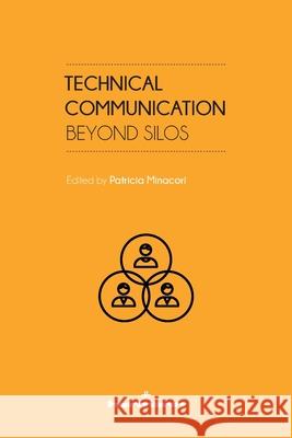 Technical Communication: Beyond Silos Minacori, Patricia 9791037003249 Hermann Editeurs Des Sciences Et Des Arts Sa