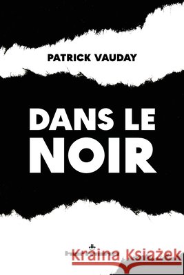 Dans le noir Vauday, Patrick 9791037043993 Hermann