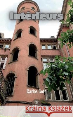 Intérieurs Carlos Soto 9791037767912 Le Lys Bleu