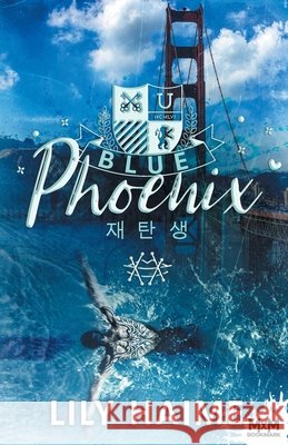 Blue Phoenix: Blue, T1 Haime, Lily 9791038113718 MXM Bookmark