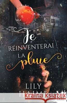 Je réinventerai la pluie Haime, Lily 9791038119307 MXM Bookmark