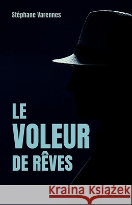 Le Voleur de rêves Varennes, Stéphane 9791040593249