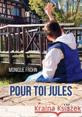 Pour toi Jules Frohn, Monique 9791040607458