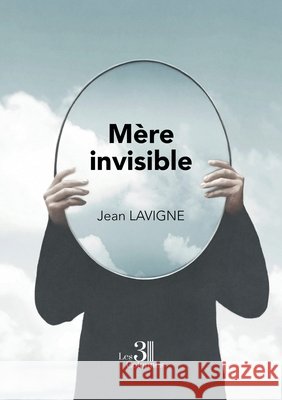 Mère invisible LaVigne, Jean 9791040621614