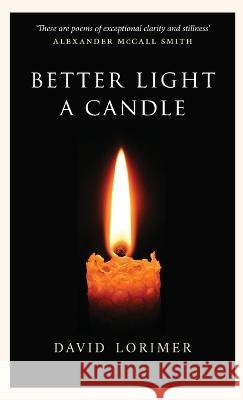 Better Light a Candle David Lorimer   9791041505692