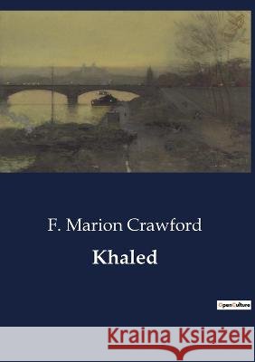 Khaled F Marion Crawford   9791041802104 Culturea