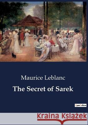 The Secret of Sarek Maurice LeBlanc   9791041806522 Culturea