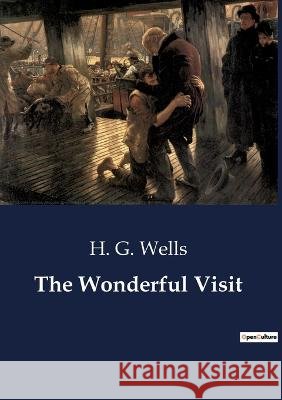 The Wonderful Visit H G Wells   9791041807130 Culturea