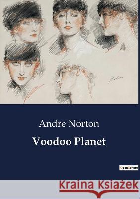 Voodoo Planet Andre Norton   9791041807604 Culturea