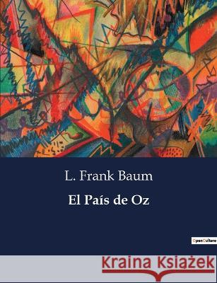 El Pais de Oz L Frank Baum   9791041808472 Culturea