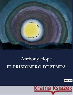 El Prisionero de Zenda Anthony Hope   9791041808601 Culturea