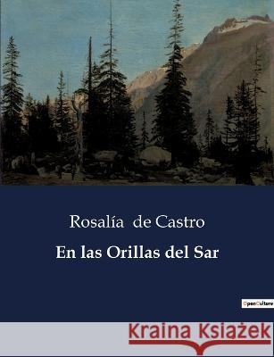En las Orillas del Sar Rosalia de Castro   9791041809165 Culturea