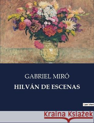 Hilvan de Escenas Gabriel Miro   9791041809653