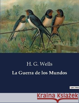 La Guerra de los Mundos H G Wells   9791041810376 Culturea