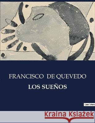 Los Suenos Francisco de Quevedo   9791041811625