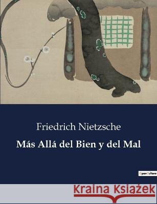 Mas Alla del Bien y del Mal Friedrich Nietzsche   9791041811762 Culturea