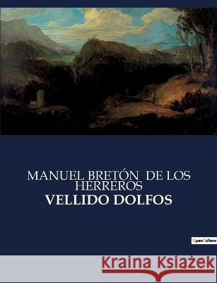 Vellido Dolfos Manuel Breton de Los Herreros   9791041813353