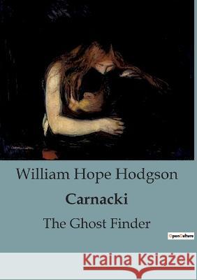 Carnacki: The Ghost Finder William Hope Hodgson   9791041816866 Culturea