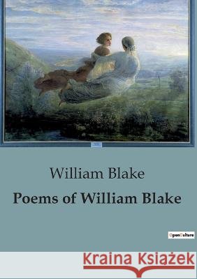 Poems of William Blake William Blake   9791041817672 Culturea
