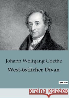 West-oestlicher Divan Johann Wolfgang Goethe   9791041818334 Culturea