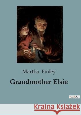 Grandmother Elsie Martha Finley   9791041819409 Culturea