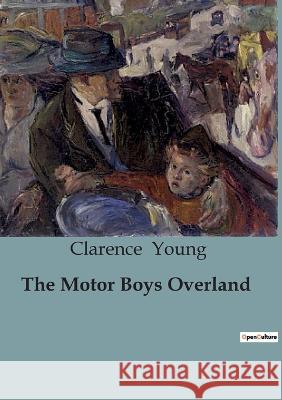 The Motor Boys Overland Clarence Young   9791041828104 Culturea